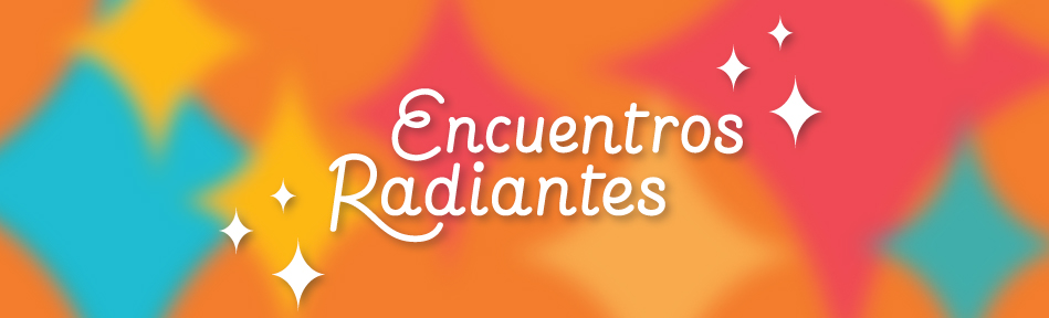 1ªEdición de encuentros radiantes